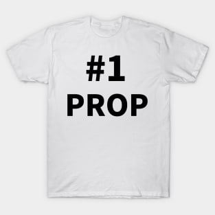 Number one PROP T-Shirt